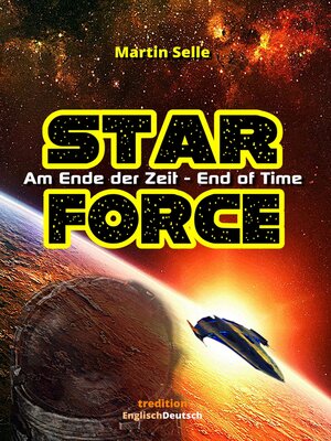 cover image of STAR FORCE--Am Ende der Zeit / End of Time